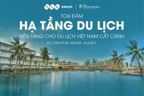 Tọa đàm &quot;Hạ tầng du lịch - nền tảng cho du lịch Việt Nam cất cánh&quot;
