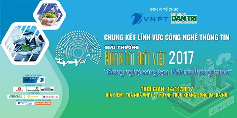 Hôm nay chấm chung khảo Nhân tài Đất Việt 2017 lĩnh vực CNTT