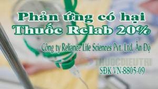 Thuốc Relab 20% do Ấn Độ sản xuất gây phản ứng có hại