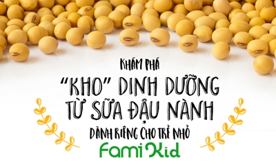Khám phá &quot;kho&quot; dinh dưỡng từ sữa đậu nành dành riêng cho trẻ nhỏ