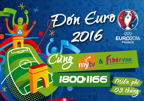 Xem EURO 2016 trên MyTV nhận ưu đãi lớn