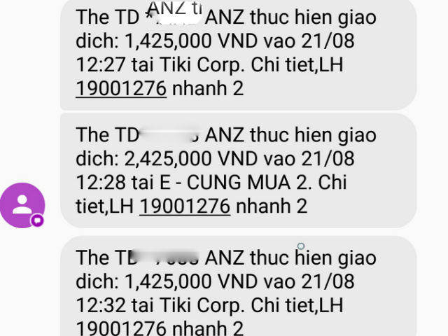  Ngày 24.8, anh T.Đ.Anh nhận được 11 tin nhắn báo giao dịch được thực hiện từ tài khoản thẻ tín dụng (VISA Credit Card) với tổng giá trị là 30.997.000 đồng.