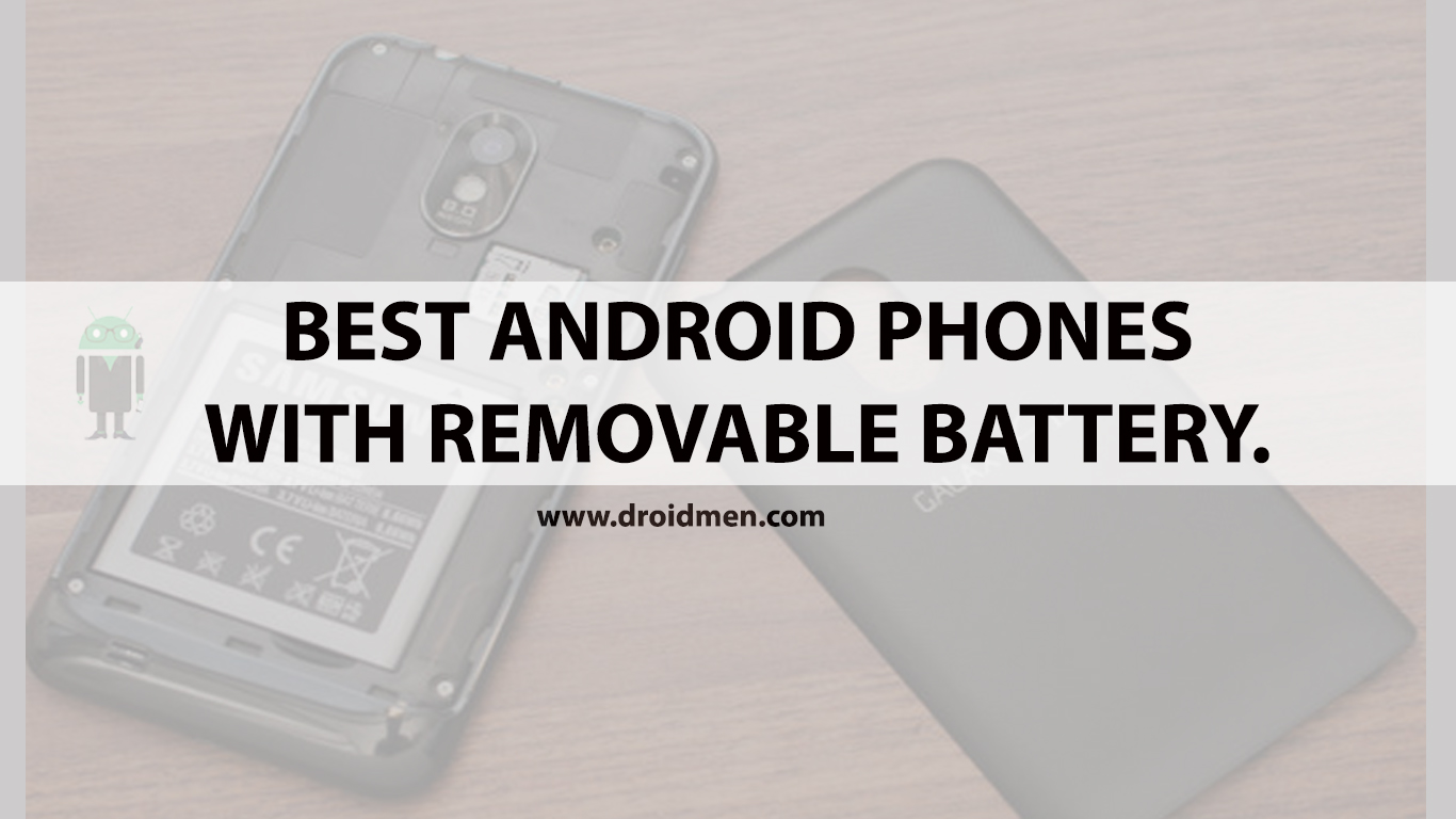 Điểm mặt những smartphone sở hữu pin rời tốt nhất