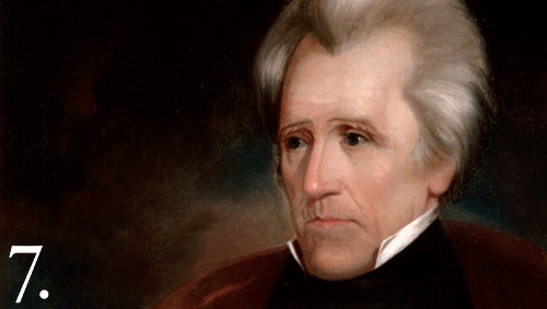 7 - Andrew Jackson