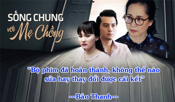 Bảo Thanh cho biết bộ phim đã hoàn thành và không thay đổi được cái kết của phim  Lời chia sẻ của cô con dâu Minh Vân trái ngược hoàn toàn với lời úp mở trước đó của diễn viên Anh Dũng - người đóng vai anh chồng nhu nhược tên Thanh: “Phim đã quay 5 tập cuối đâu mà khán giả bình luận như thật”. Thông tin bất nhất đến từ cặp diễn chính đã khiến khán giả 