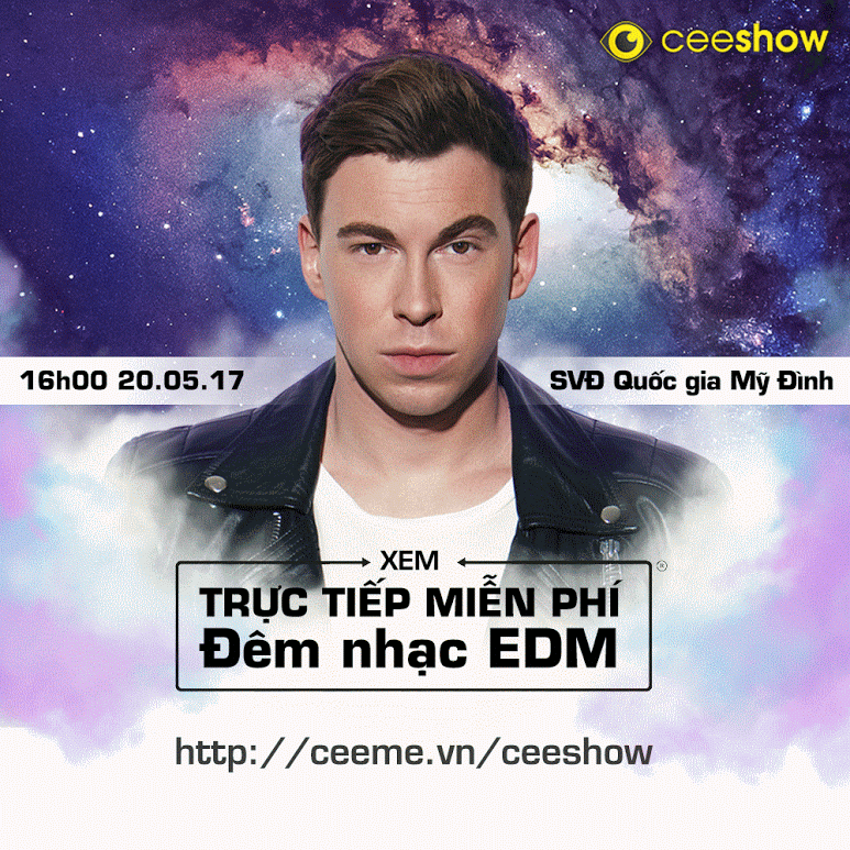CeeShow phát trực tiếp miễn phí Đại nhạc hội EDM Hardwell